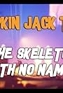 Pumpkin Jack: The Skeleton with No Name (2021)