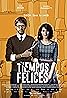 Tiempos Felices (2014) Poster