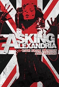 Primary photo for Asking Alexandria: Live from Brixton and Beyond