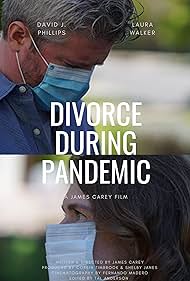 Laura Walker, David J. Phillips, and James Carey in Divorce During Pandemic (2020)