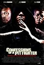 Confessions of a Pit Fighter (2005)