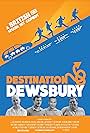 Destination: Dewsbury (2018)