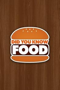 Primary photo for Did You Know Food