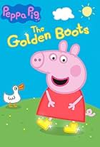 Peppa Pig: The Golden Boots