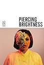 Piercing Brightness (2013)