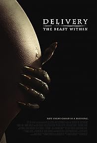 Primary photo for Delivery: The Beast Within