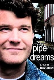 Pipe Dreams (2011)