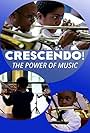 Crescendo! The Power of Music (2014)