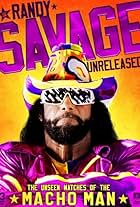 Randy Savage in Randy Savage Unreleased: The Unseen Matches of the Macho Man (2018)