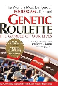 Primary photo for Genetic Roulette: The Gamble of Our Lives