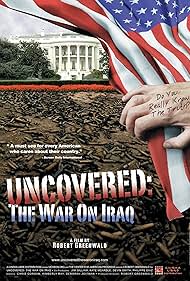 Uncovered: The Whole Truth About the Iraq War (2004)