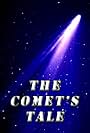 The Comet's Tale (2007)