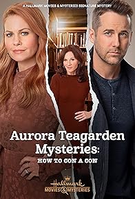 Primary photo for Aurora Teagarden Mysteries: How to Con a Con