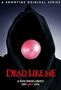 Primary photo for Dead Like Me