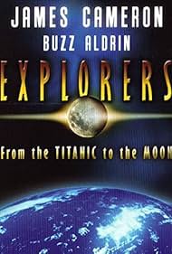 Explorers: From the Titanic to the Moon (2006)