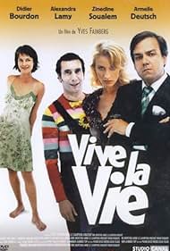 Vive la vie (2005)