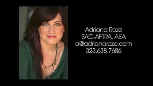 Demo reel for Adriana Roze. Contact: 323.638.7686 a@adrianaroze.com