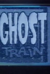 Primary photo for Ghost Train