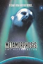 Metamorphosis: The Alien Factor