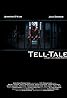 Tell-Tale (2007) Poster