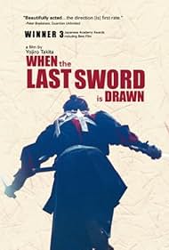 When the Last Sword Is Drawn (2002)