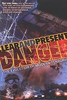 Clear and Present Danger: The Evolution of Modern Terrorism