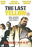 The Last Yellow (1999) Poster