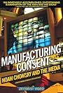 Manufacturing Consent: Noam Chomsky and the Media (1992)