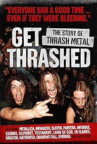 Primary photo for Get Thrashed: The Story of Thrash Metal