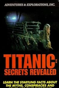 Primary photo for Titanic: Secrets Revealed