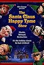 The Santa Claus Happy Tyme Show (2005)