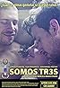 Somos tr3s (2018) Poster