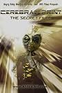 Cerebral Print: The Secret Files (2005)