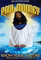 Paul Mooney: Jesus Is Black - So Was Cleopatra - Know Your History (2007)