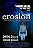 Erosion (2005) Poster