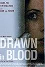 Drawn in Blood (2006)