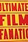 Ultimate Film Fanatic's primary photo