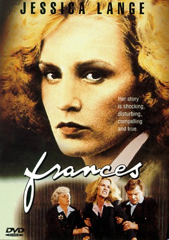 Jessica Lange in Frances (1982)