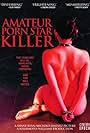 Amateur Porn Star Killer (2006)