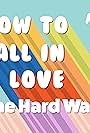 How to Fall in Love the Hard Way (2020)