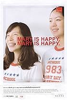 Mary Is Happy, Mary Is Happy (2013)