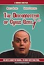 The Disconnection of Cyrus Bent (2009)