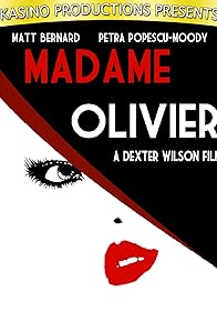 Primary photo for Madame Olivier