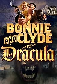 Bonnie & Clyde vs. Dracula (2008)