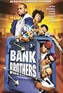 Bank Brothers (2004)