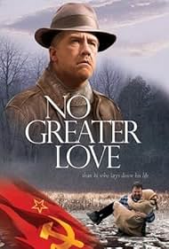 No Greater Love (2005)