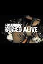 Hoarding: Buried Alive