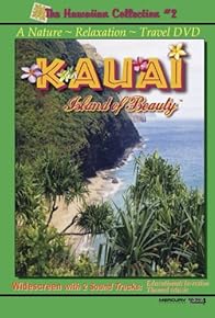 Primary photo for Kauai: Island of Beauty