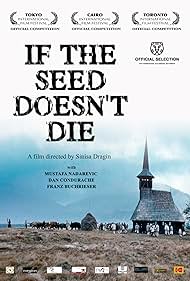 If the Seed Doesn't Die (2010)