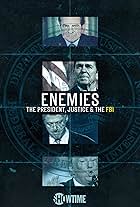 Enemies: The President, Justice & The FBI (2018)